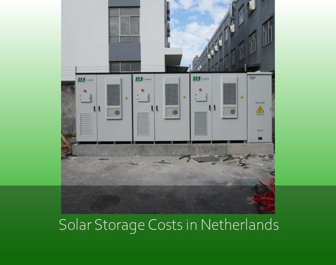 Solar Storage Costs in Netherlands